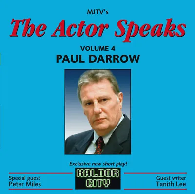 VERY RARE CD!  ACTOR SPEAKS 4 - PAUL DARROW  (Avon From Blake's Seven) • £10.99