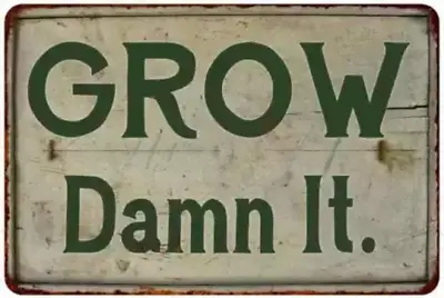 Metal Sign Plate Garden Grow Damn It Plants Wall Decal Decor Gate Home Vintage • $9.89