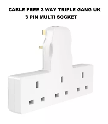 Cable Free 3 Way Triple Gang UK 3 Pin Multi Socket Plug Extension White • £5.99