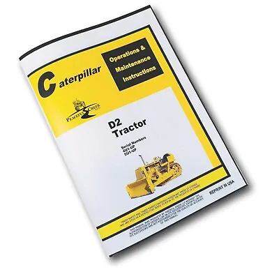 Operators Manual For Caterpillar D2 Crawler Tractor  Owners S/N 4U1+ 5U1+ Dozer • $26.97