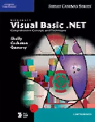 Microsoft Visual Basic.NET Comprehensive Concepts And Techniques [With CDROM] • $6.01