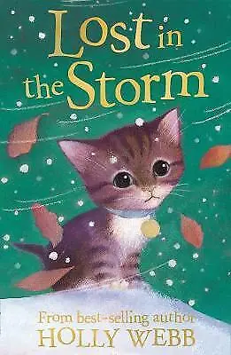 Lost In The Storm (Holly Webb Animal Sto Highly Rated EBay Seller Great Prices • £2.20