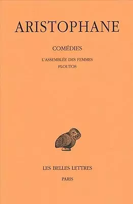 Aristophane Comedies: Tome V: L'Assemblee Des Femmes - Ploutos By Victor Coulon • $41.55