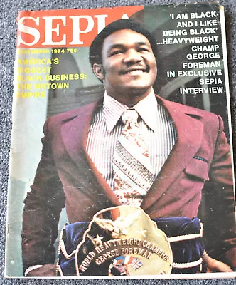 Vintage SEPIA MAGAZINE September 1974 George Foreman The Motown Empire • $49.99