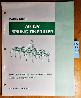 Massey Ferguson MF 139 Spring Tine Tiller Parts Book Manual 651 970 M93 5/80 • $15