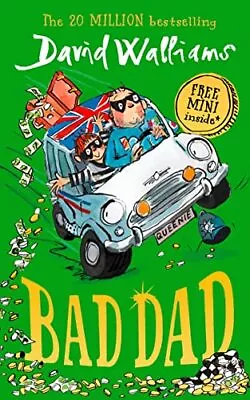 Bad Dad: Laugh-out-loud Funny New Children's Book By Bests... By Walliams David • £3.49