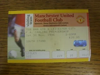 £3.99 • Buy 30/11/1996 Ticket: Manchester United V Leicester City  (folded, Slight Marking).
