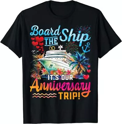 It's Our Anniversary Trip Couples Matching Marriage Cruise T-Shirt • $19.99