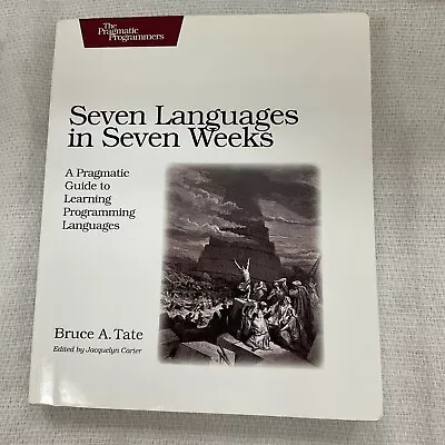 Seven Languages In Seven Weeks-Pragmatic Guide To Learning Programming-PB Book! • $6.84