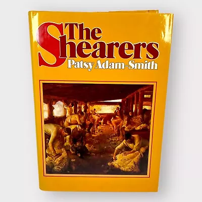 $35 • Buy  Patsy Adam-Smith: The SHEARERS  ~  Legends Of Australian Wool Industry  History