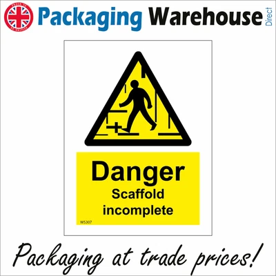 £5.78 • Buy Ws307 Danger Incomplete Scaffold Sign Missing Parts Unsafe Wobble Safety Falling