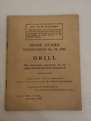 1942 GHQ Home Forces Dec. HOME GUARD Instruction No54-DRILL • £15