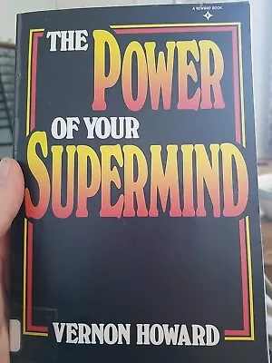 The Power Of Your Supermind By Vernon Howard (1967 Trade Paperback) • $6.99