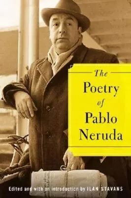 The Poetry Of Pablo Neruda .. Neruda Pablo • $16.41