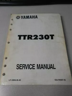 OEM Yamaha Motorcycle Factory Service Shop Manual 2006 TTR230T LIT-11616-18-40 • $89.98