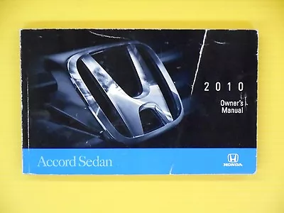 2010 Honda Accord Sedan Owners Owner's Manual All Sedans EXCEPT Hybrid Models • $4.92