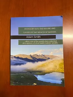 An Inquiry Into The Nature And Causes Of The Wealth Of Nations By Adam Smith • $25