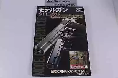 Model Gun Chronicle MGC Chronicle & Vintage Modelgun Collections Art Book... • $48.26