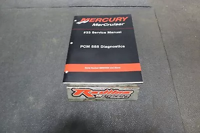 Mercury Mercruiser #33 Service Manual Pcm 555 Diagnostics 90-863757 • $9.99