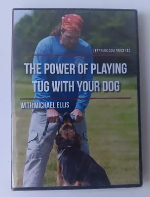 NEW! SEALED! The Power Of Playing Tug With Your Dog DVD (Leerburg) Michael Ellis • $24.96