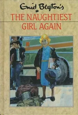 The Naughtiest Girl Again By  Enid Blyton. 9780603032844 • £2.51