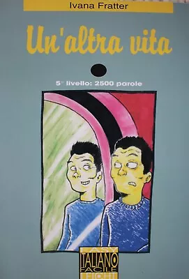 'Un’altra Vita' A Book To Learn Italian From ALMA Level B 2500 Words - NEW • £5.99