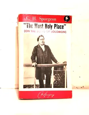 RELIGION: THE MOST HOLY PLACE - SERMONS THE SONG OF SOLOMON C. H. Spurgeon Book • $60