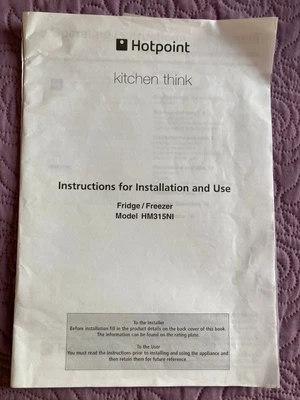 £1.99 • Buy Hotpoint Fridge / Freezer Model HM315NI Instruction Manual
