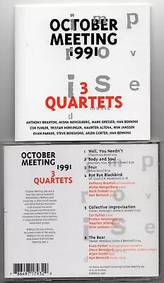 October Meeting 1991 - 3 Quartets Anthony Braxton/Mengelberg/Bennink/Evan Parker • $29.99