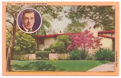 HOLLYWOOD CA MOVIE STAR Postcard HOME OF WALTER PIDGEON Los Angles Co CALIFORNIA • $3.95