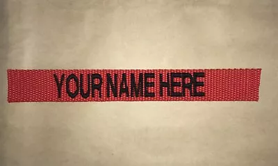 Custom Red Embroidered Name Tape Various Colors Letters  • $5