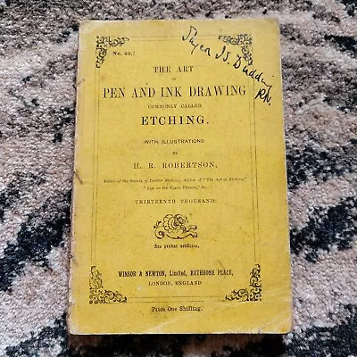 The Art Of Pen & Ink Drawing Commonly Called Etching Book (Circa 1890) By... • £7