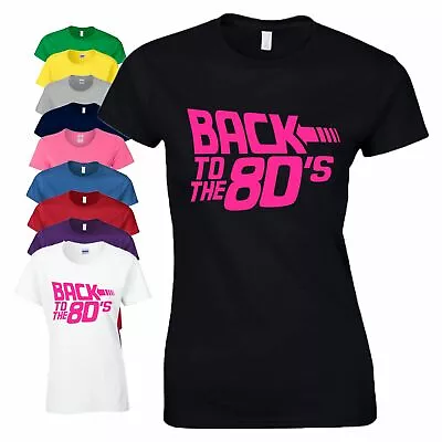 £8.99 • Buy Back To The 80s T Shirt 80's Fancy 80 Party Dress 1980s Tee Neon Pink Ladies Top