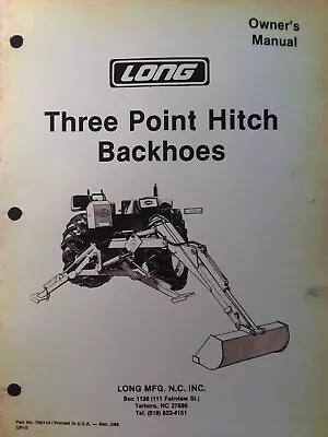 LONG 1199-B 1198 Backhoe Owners Manual 3 Three Point Hitch Attachment Tractor • $87.99