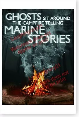 USMC Marine Corps Ghosts Around The Campfire Telling Marine Stories Poster • $17.99