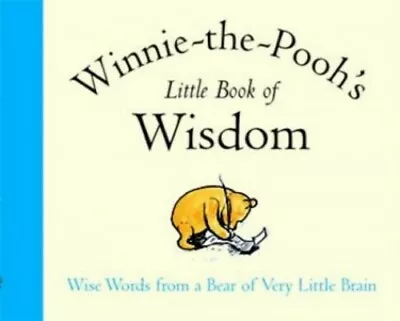 Winnie-the-Pooh's Little Book Of Wisdom (The Wisdom... By Milne A. A. Paperback • $8.29