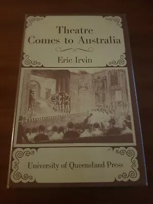 Theatre Comes To Australia By Eric Irvin • $25