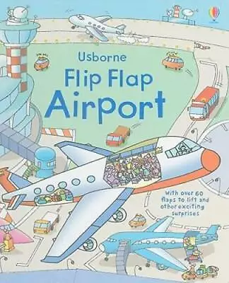 Usborne Flip Flap Airport (Usborne Flip Flaps) - Hardcover - GOOD • $10.26