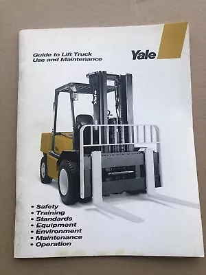 Yale Forklift Guide To Lift Truck Use And Maintenance Manual  • $10