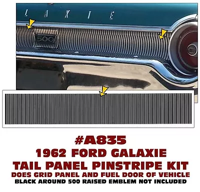 A835 1962 Ford Galaxie - Tail Panel Pinstripe Decal Insert Kit • $37.95