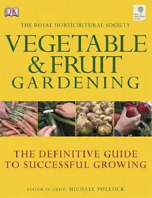 RHS Vegetable & Fruit Gardening By DK • £3.50