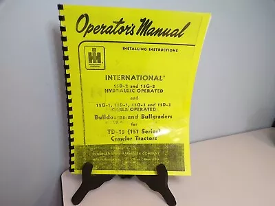 International Harvester 15D-2 15DN-2 Hydraulic Bulldozer Owner Operator Manual • $42.50