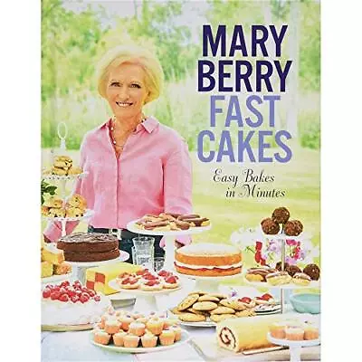 Mary Berry - Fast Cakes. • £3.25