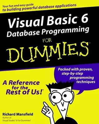 Visual Basic 6 Database Programming For Dummies By Mansfield Richard • $4.86