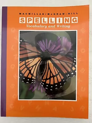 Spelling Vocabulary And Writing Macmillan/McGraw-Hill Workbook • $24