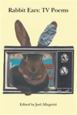 Rabbit Ears: TV Poems • $5.60