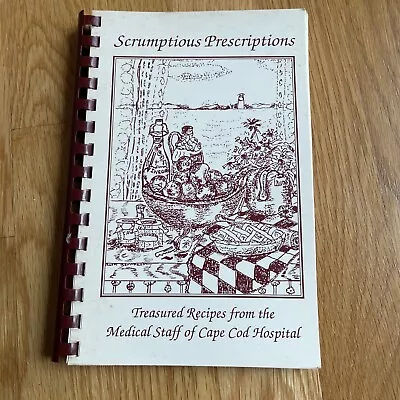 Vintage Cookbook Cape Cod Hospital Medical Staff Scrumptious Prescriptions • $17.99