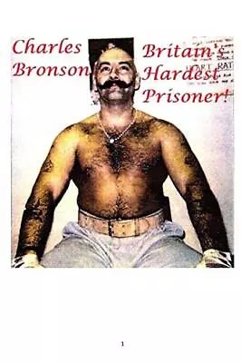 Britain's Hardest Prisoner!: Charles BronsonVincent Price • £8.91