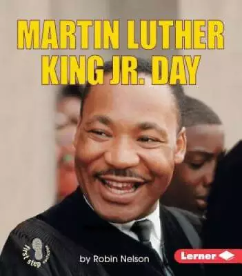 Martin Luther King JR Day (First Step Nonfiction (Paperback)) - GOOD • $3.80