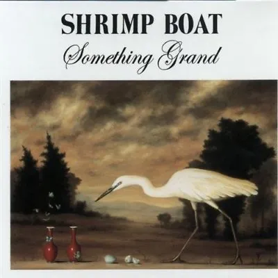 Shrimp Boat - Something Grand [CD] • $31.49
